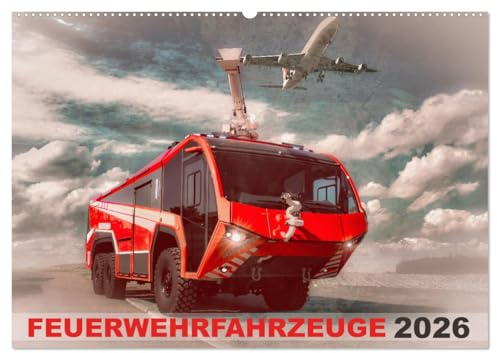 Feuerwehrfahrzeuge (Wandkalender 2026 DIN A2 quer), CALVENDO Monatskalender: Aktuelle Feuerwehr-Einsatzfahrzeuge (CALVENDO Technologie)
