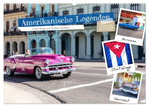 Amerikanische Legenden, unterwegs auf Kubas Straßen (Wandkalender 2026 DIN A2 quer), CALVENDO Monatskalender: Amerikanische Oldtimer mit Charme in Kuba (CALVENDO Mobilitaet)