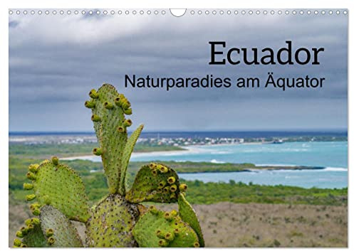 Ecuador - Naturparadies am Äquator (Wandkalender 2026 DIN A3 quer), CALVENDO Monatskalender: Ein Reiseziel für jeden Natur- und Tierliebhaber (CALVENDO Natur)
