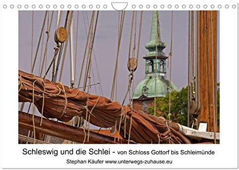Schleswig und die Schlei - von Schloss Gottorf bis Schleimünde (Wandkalender 2026 DIN A4 quer), CALVENDO Monatskalender: Ostseefjord Schlei Wikinger und Wasser (CALVENDO Orte)
