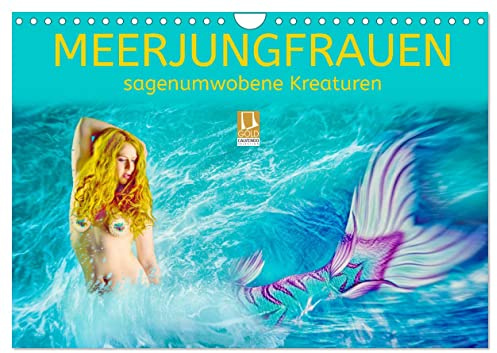 Meerjungfrauen - sagenumwobene Kreaturen (Wandkalender 2026 DIN A4 quer), CALVENDO Monatskalender: Meerjungfrauen - kunstvolle Bilder (CALVENDO Kunst)