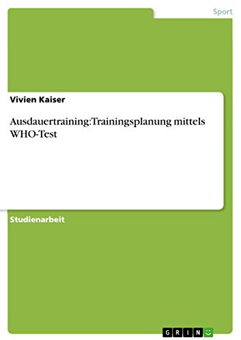 Ausdauertraining: Trainingsplanung mittels WHO-Test