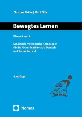 Bewegtes Lernen: Klasse 3 und 4