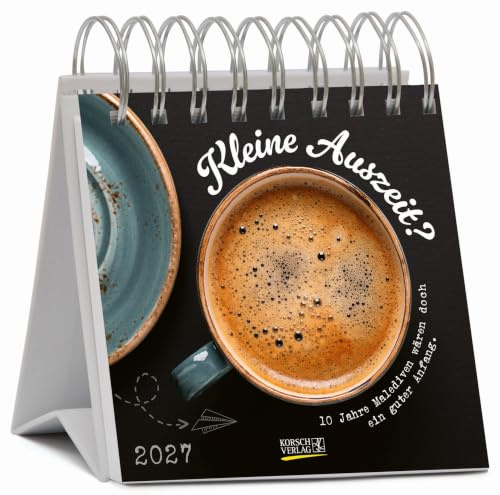 Kleine Auszeit 2027: Aufstellbarer Foto-Postkartenkalender. Jede Woche eine neue Foto-Spruch-Kombination. Hochwertiger Wochenkalender für den Schreibtisch