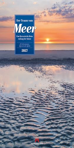 Der Traum vom Meer Literatur-Kalender 2027 | Literarischer Küsten-Kalender im schlanken Hochformat (33x66 cm) | Mit Zitaten für Nord- und Ostseefans