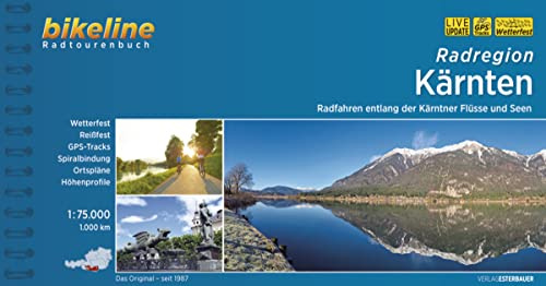 Radregion Kärnten: Radfahren entlang der Kärntner Flüsse und Seen, 1:75.000, 1.000 km, wetterfest/reißfest, GPS-Tracks Download, LiveUpdate (Bikeline Radtourenbücher)