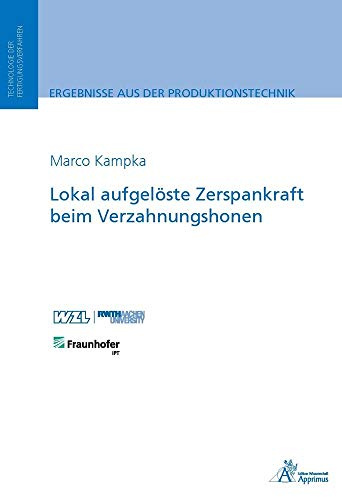 Lokal aufgelöste Zerspankraft beim Verzahnungshonen (Ergebnisse aus der Produktionstechnik)