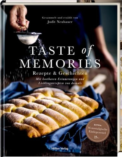 Taste of Memories: Rezepte & Geschichten: Mit kostbaren Erinnerungen und Lieblingsrezepten von damals. Entdecke die besten Rezepte aus Ungarn.
