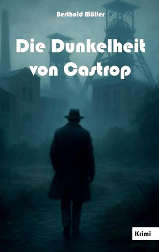 Die Dunkelheit von Castrop