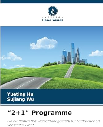 “2+1” Programme: Ein effizientes HSE-Risikomanagement für Mitarbeiter an vorderster Front