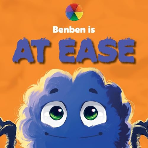 Benben is At Ease: A picture book series about emotions (Pompom & the Circle of Feelings)