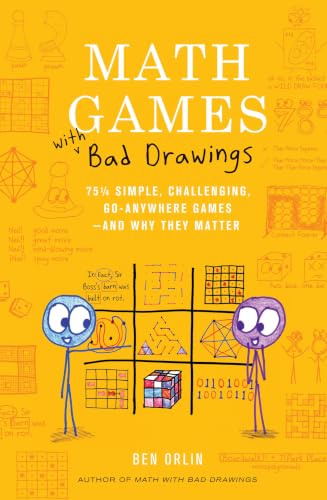 Math Games with Bad Drawings: 75 1/4 Simple, Challenging, Go-Anywhere Games―And Why They Matter