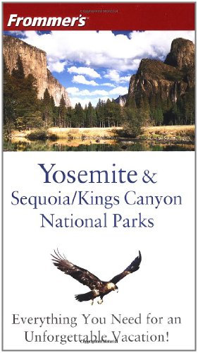 Yosemite and Sequoia/Kings Canyon National Parks (Frommer National Parks S.)