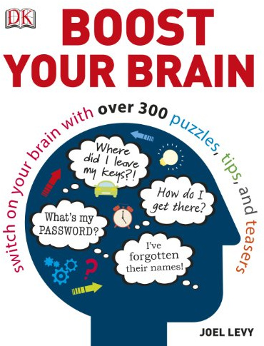Boost Your Brain: Switch on your Brain with over 300 Puzzles, Tips, and Teasers