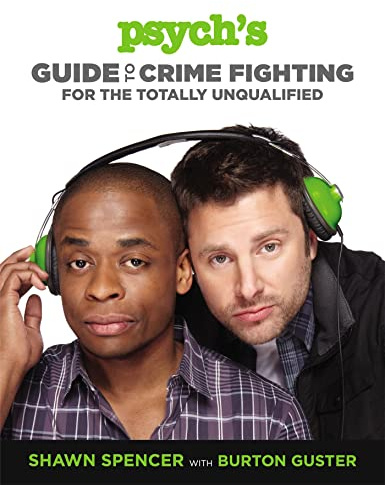 Psych's Guide to Crime Fighting for the Totally Unqualified