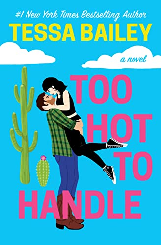 Too Hot to Handle (Romancing the Clarksons, 1)
