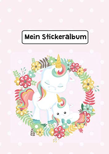 Mein Stickeralbum: Stickeralbum Blanko Einhorn Rosa Stickerbuch Leer zum sammeln DIN A4 35 Seiten