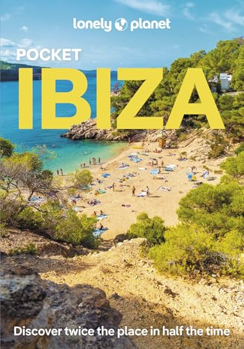 Lonely Planet Pocket Ibiza: Discover Twice the City in Half the Time | Top Sights | Maps & Walking Tours | Covers Dalt Vila, Parc Natural de Ses ... Missa and more (Lonely Planet Pocket Guide)