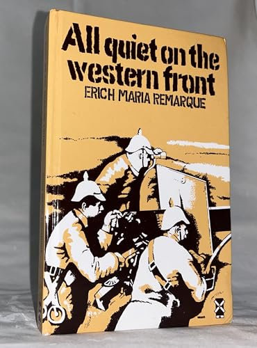 All Quiet on the Western Front: Erich Maria Remarque (Everyman’s Library Contemporary Classics)