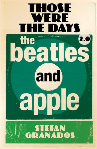 Those Were The Days 2.0: The Beatles and Apple (2)