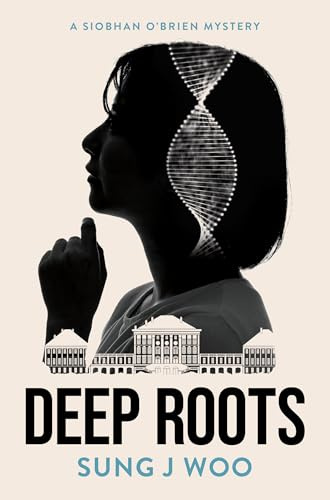 Deep Roots (Siobhan O'Brien Mystery, 2)