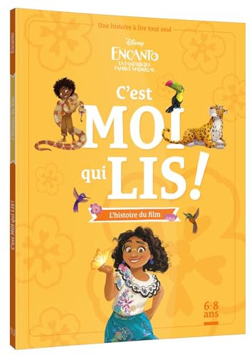 ENCANTO, LA FANTASTIQUE FAMILLE MADRIGAL - C'est moi qui lis - L'histoire du film - Disney: Une histoire à lire tout seul