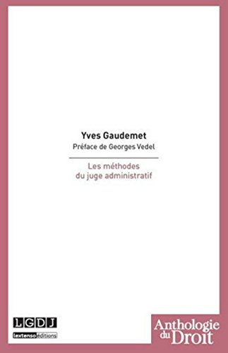 Les Méthodes du juge administratif
