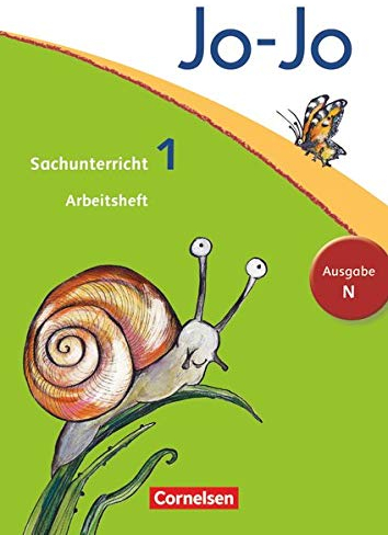 Jo-Jo Sachunterricht - Ausgabe Niedersachsen, Bremen, Hamburg, Schleswig-Holstein - 1. Schuljahr: Arbeitsheft