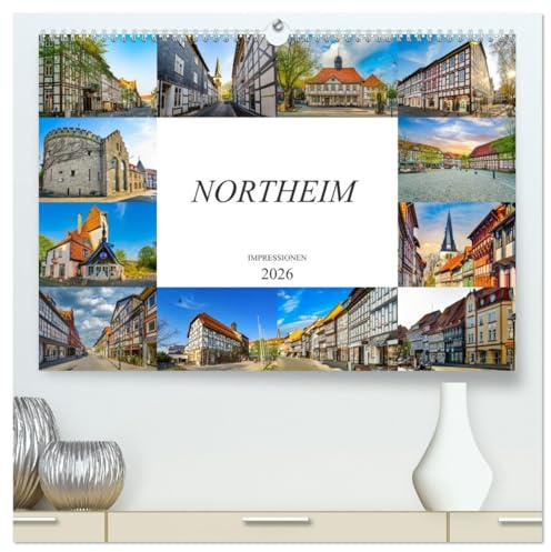 Northeim Impressionen (hochwertiger Premium Wandkalender 2026 DIN A2 quer), Kunstdruck in Hochglanz: Die Stadt Northeim auf zwölf wunderschönen Bildern (CALVENDO Orte)