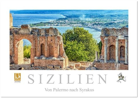 Sizilien - Von Palermo nach Syrakus (Wandkalender 2026 DIN A3 quer), CALVENDO Monatskalender: Sizilianische Impressionen zwischen Palermo und Syrakus (CALVENDO Orte)