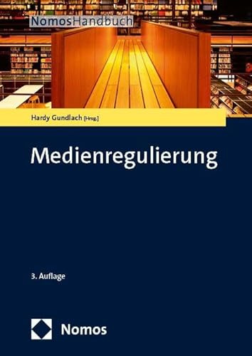 Medienregulierung (NomosHandbuch | NomosHandbook)