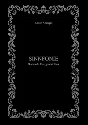 Sinnfonie: Suchende Kurzgeschichten