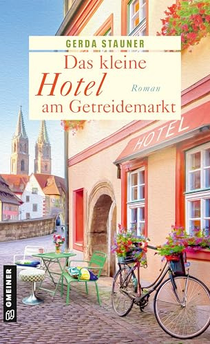 Das kleine Hotel am Getreidemarkt: Roman