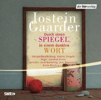 Durch einen Spiegel, in einem dunklen Wort: Hörspiel