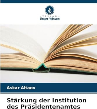 Stärkung der Institution des Präsidentenamtes