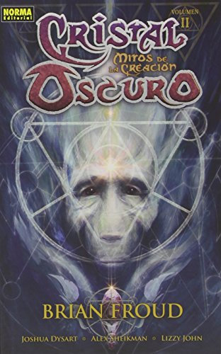CRISTAL OSCURO VOL 2:MITOS DE LA CREACION: Mitos de la creación 2