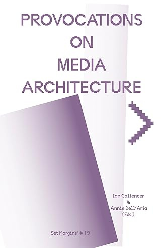 Provocations on Media Architecture