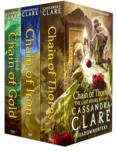 The Last Hours Series 3 Books Collection Set By Cassandra Clare (Chain of Gold, Chain of Iron & Chain of Thorns)
