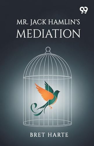 Mr. Jack Hamlin's Mediation