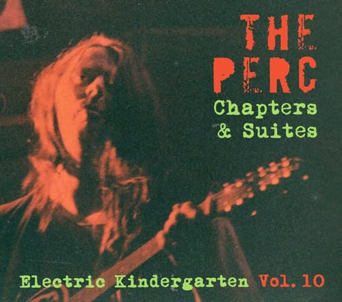 Chapters & Suites - The Electric Kindergarten Vol. 10
