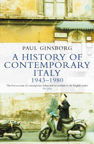 A History of Contemporary Italy: Society and Politics 1943-1988 (Penguin History)