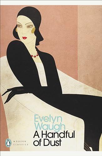 Modern Classics Handful of Dust (Penguin Modern Classics)