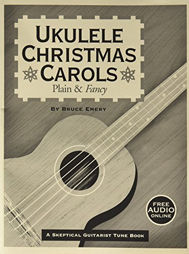 Ukulele Christmas Carols - Plain and Fancy