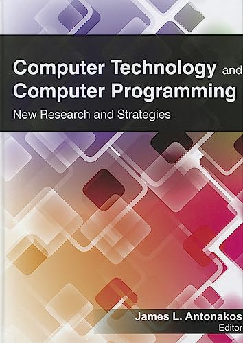 Computer Technology and Computer Programming: New Research and Strategies