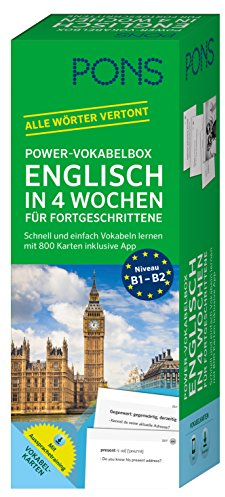 PONS Power-Vokabelbox Englisch in 4 Wochen für Fortgeschrittene: Schnell und einfach Vokabeln lernen mit 800 Karten inklusive App