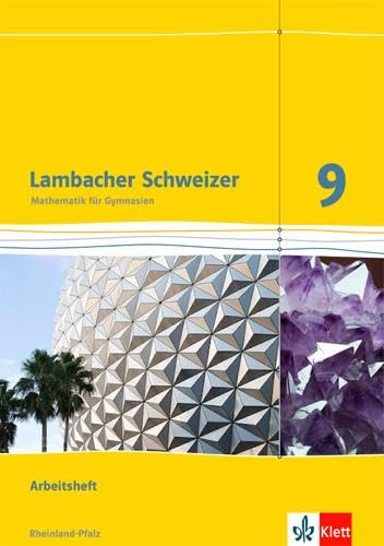 Lambacher Schweizer Mathematik 9. Ausgabe Rheinland-Pfalz: Arbeitsheft plus Lösungsheft Klasse 9 (Lambacher Schweizer. Ausgabe für Rheinland-Pfalz ab 2012)
