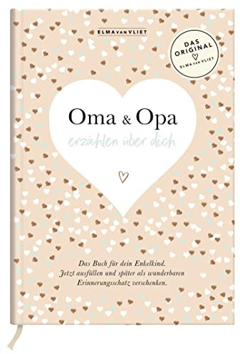 Oma und Opa erzählen über dich I Elma van Vliet: Unser Erinnerungsalbum