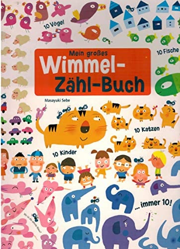 Mein großes Wimmel-Zähl-Buch (Bücher für die Kleinsten)