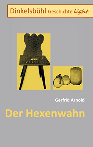 Dinkelsbühl Geschichte light: Der Hexenwahn