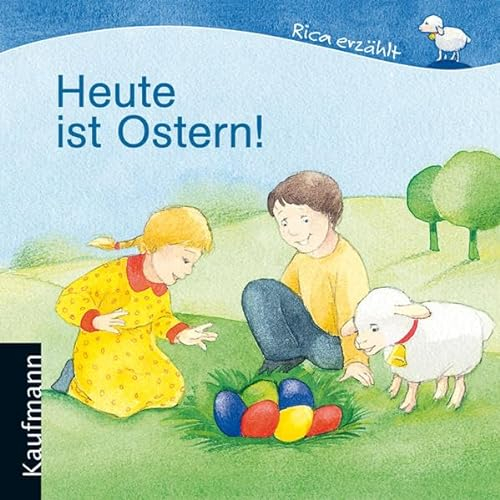 Heute ist Ostern! (Rica erzählt)